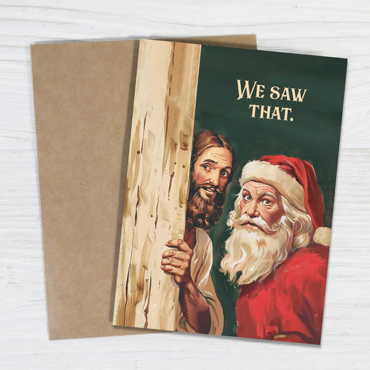 We Saw That Santa & Jesus Funny Christmas Card Guilt Trip