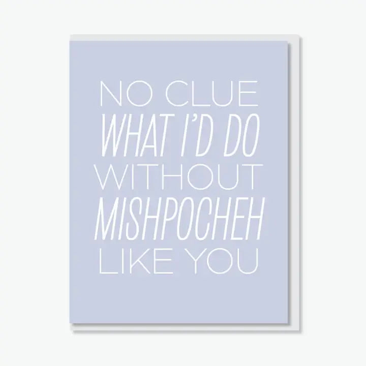 Mishpocheh Like You Card