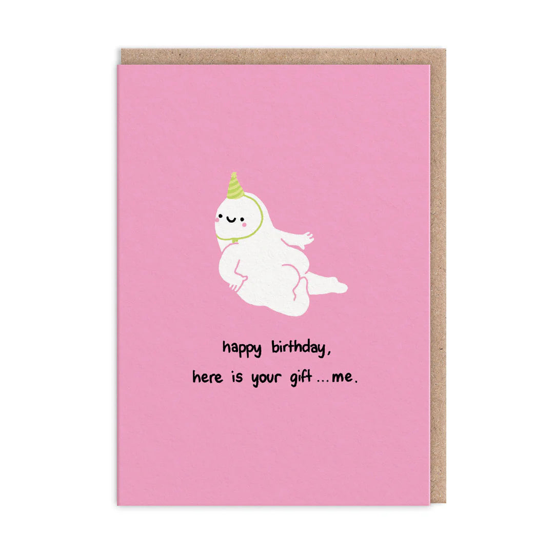 Here Is Your Gift Greeting Card