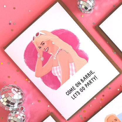 Come on Barbie, Let's Go Party! Birthday, Celebrate Card