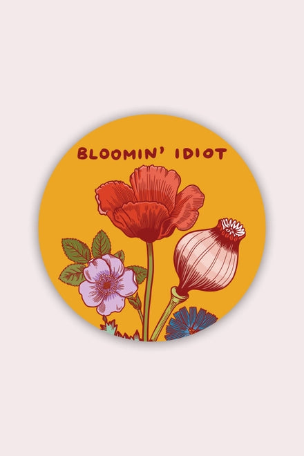 S36 Bloomin' Idiot Vinyl Sticker