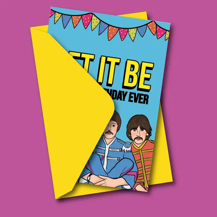 Let It Be The Best Birthday Greeting Card