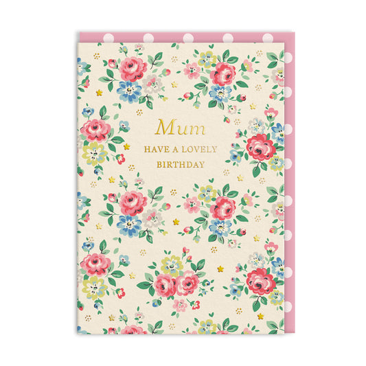 Mum Have A Lovely Birthday Greeting Card