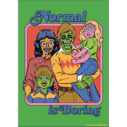 Normal Is Boring Magnet