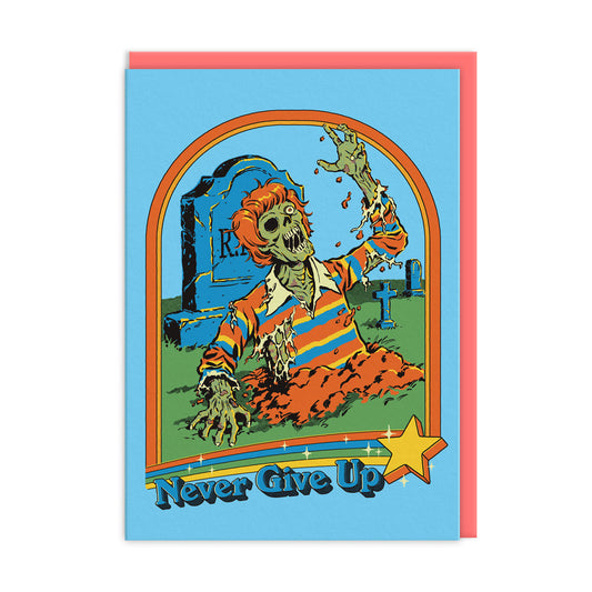 Never Give Up Greeting Card
