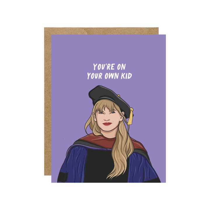 Taylor You're On Your Own Kid Pop Culture Graduation Card