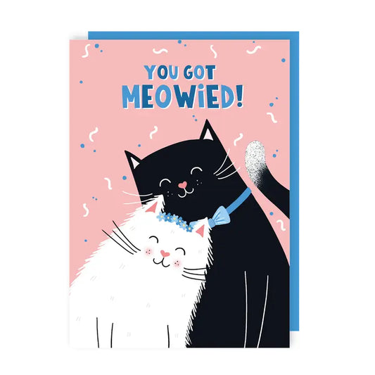 You Got Meowied Wedding Card