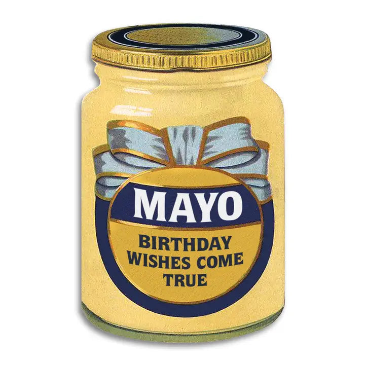 Mayo Birthday Wishes Come True Funny Random Greeting