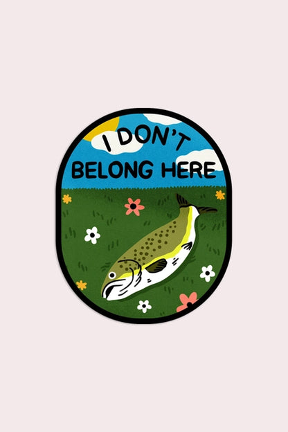 S81 I Don't Belong Here Vinyl Sticker