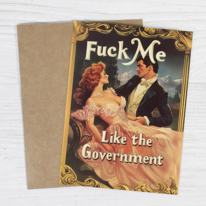 Fuck Me Like the Government Funny Romantic Card