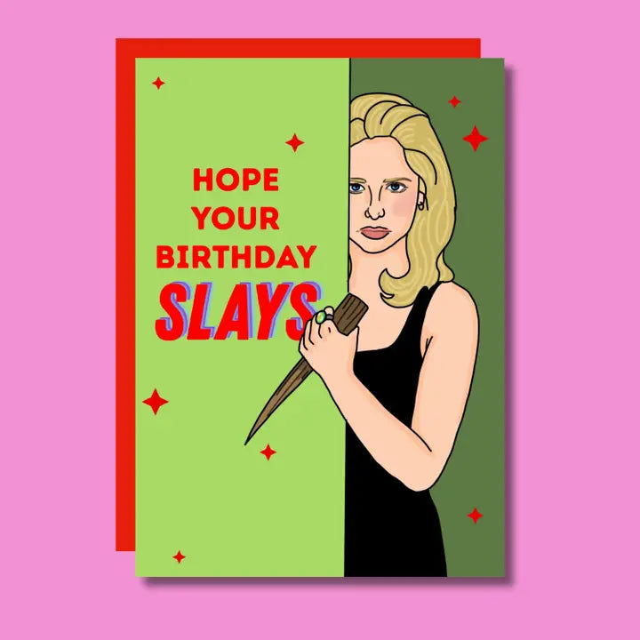 Hope Your Birthday Slays Halloween Buffy Vampire Card
