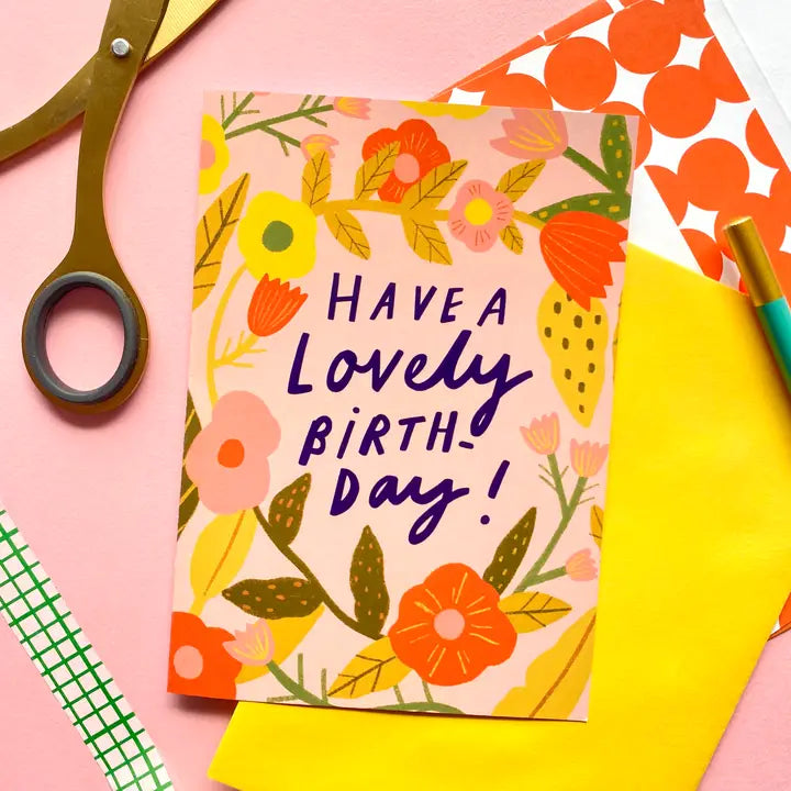 Have A Lovely Birthday Flowers Greetings Card