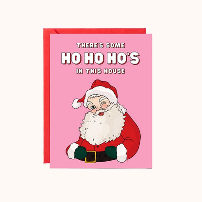 Ho Ho Ho's In This House Christmas Card