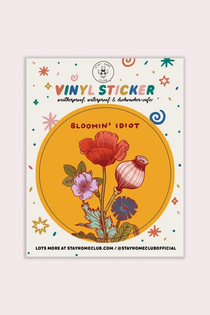 S36 Bloomin' Idiot Vinyl Sticker