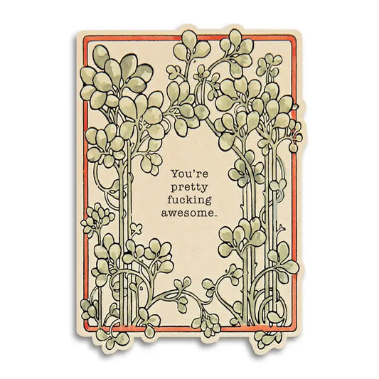 You're Pretty Fucking Awesome Vintage Style Card