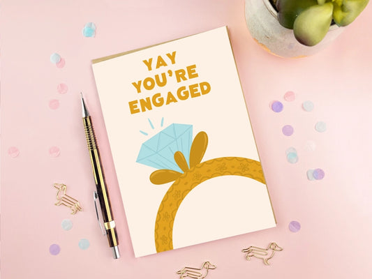 Yay You're Engaged Card