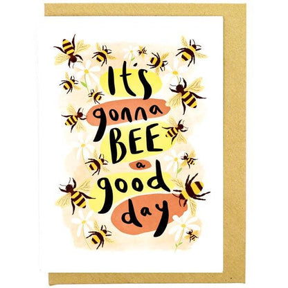 It's Gonna Bee a Good Day Card