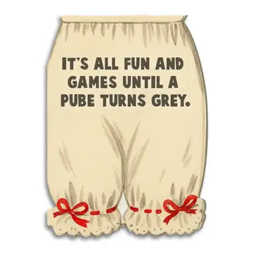 It's All Fun and Games Until...Funny Birthday Card