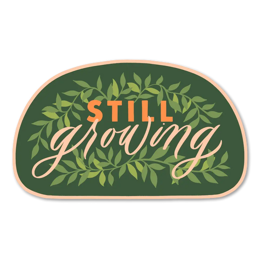 S111 Still Growing Sticker