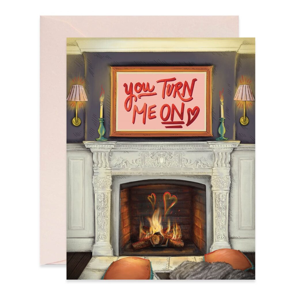 You Turn Me On Card