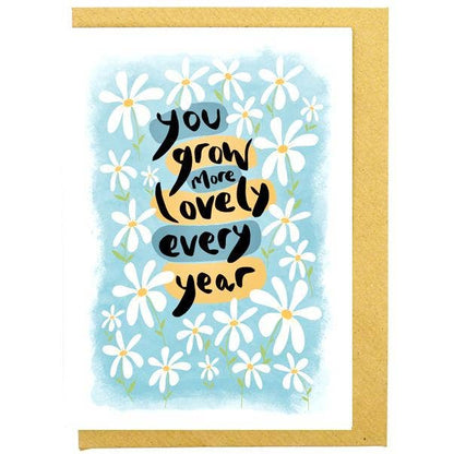 You Grow More Lovely Every Year Card