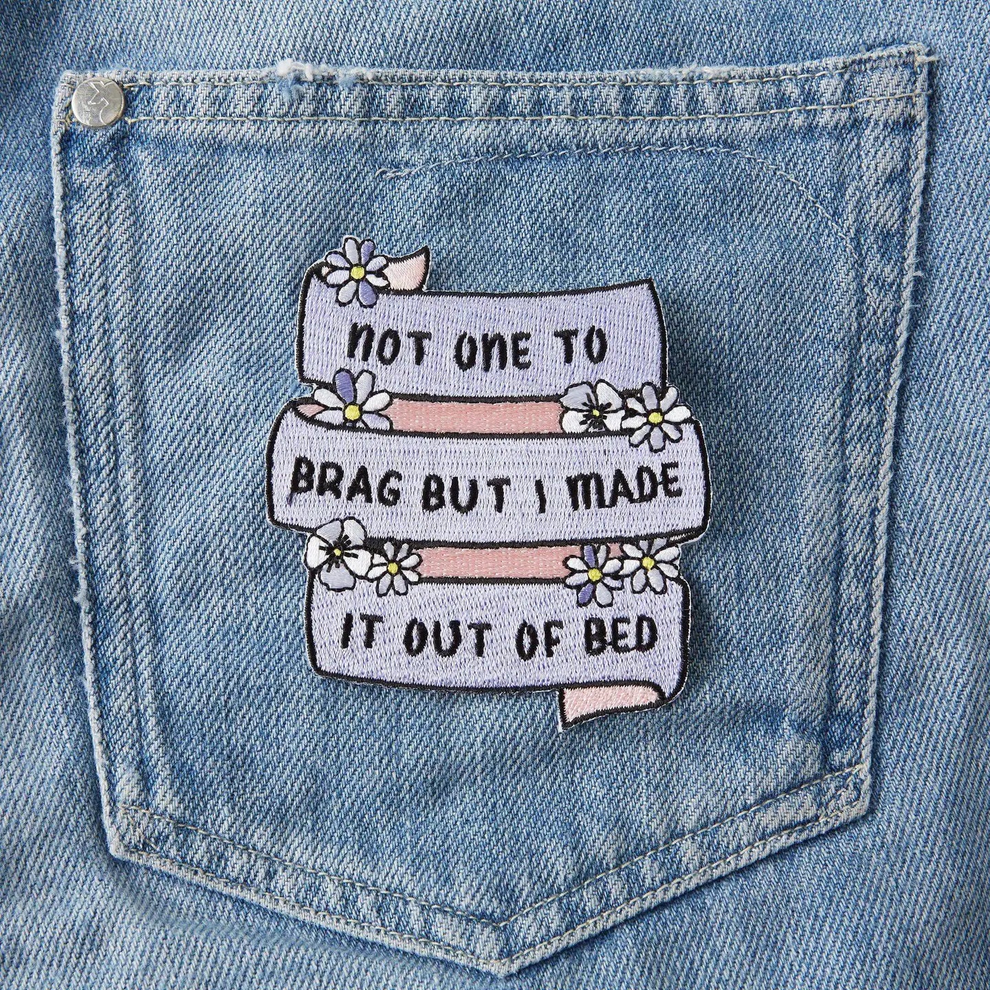 #122 Not One To Brag Embroidered Iron On Patch