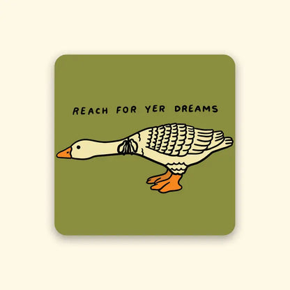 S31 Reach For Yer Dreams Waterproof Vinyl Sticker