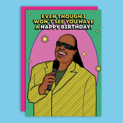 I Won't See You Happy Birthday Greeting Card