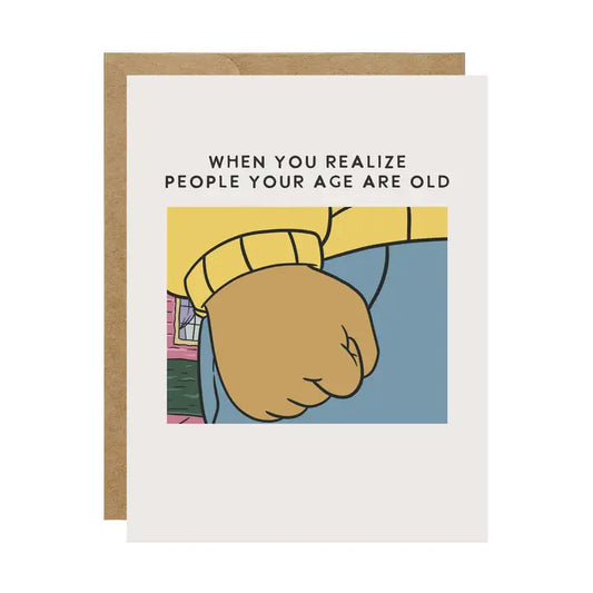 Arthur People Your Age Are Old Retro 90's Pop Culture Birthday Card