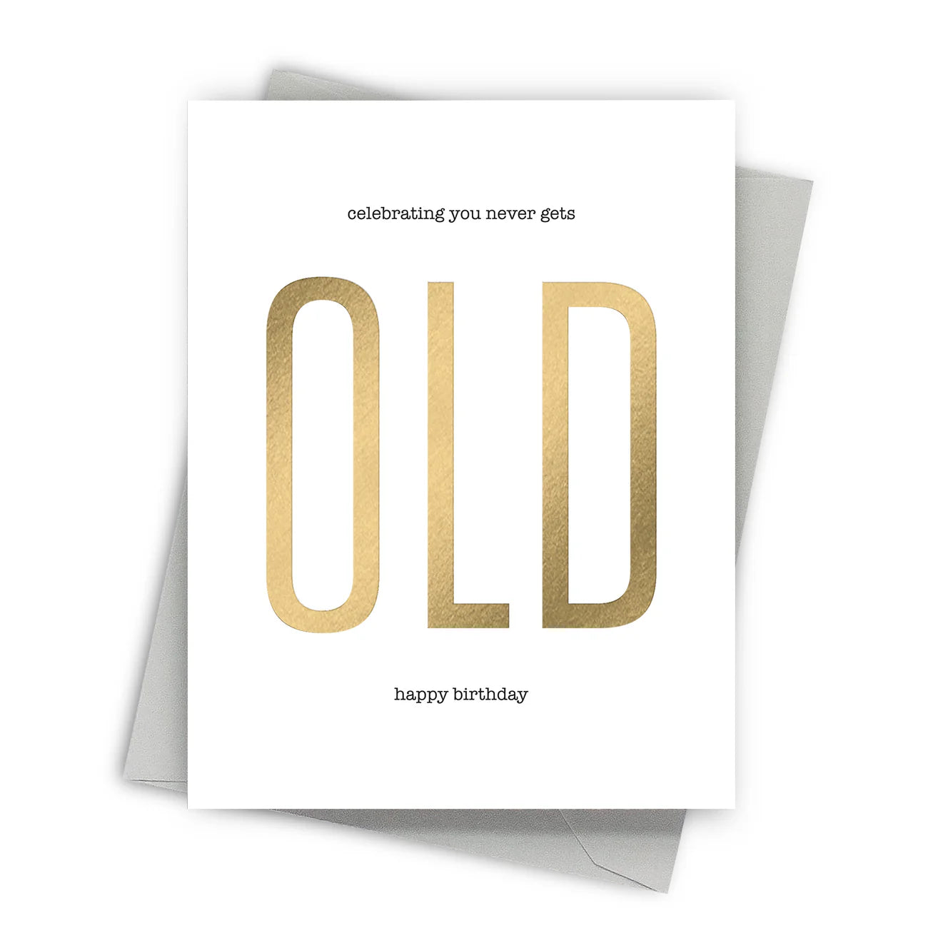 Never Old Card