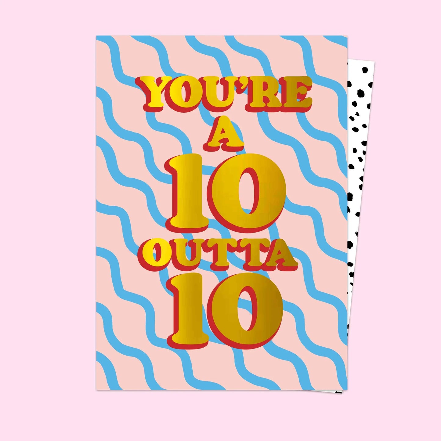 You're 10 Outta 10 Card