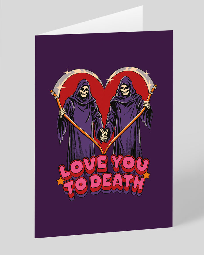 Love You To Death Card