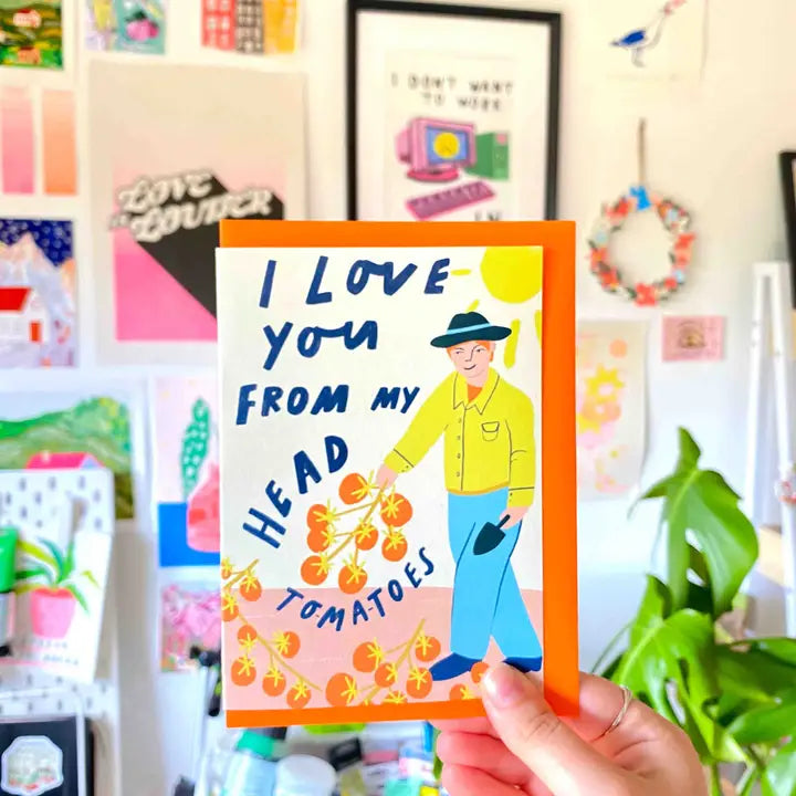 I Love You From My Head To-Ma-Toes Card