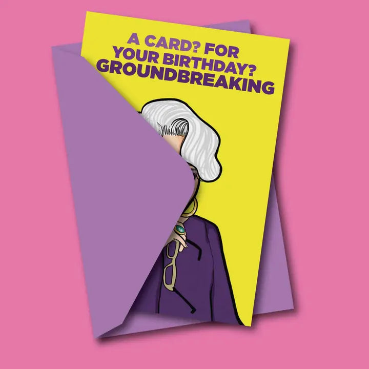 Groundbreaking Birthday Greeting Card