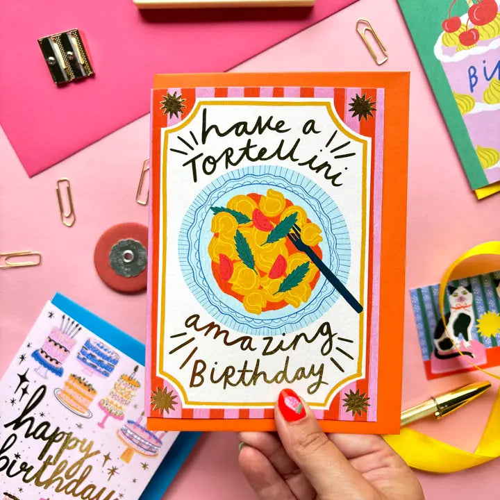 Have a Tortellini Amazing Birthday Card