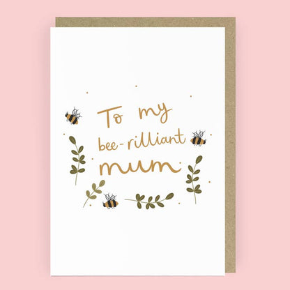 Bee-rilliant Mum Mother's Day Card