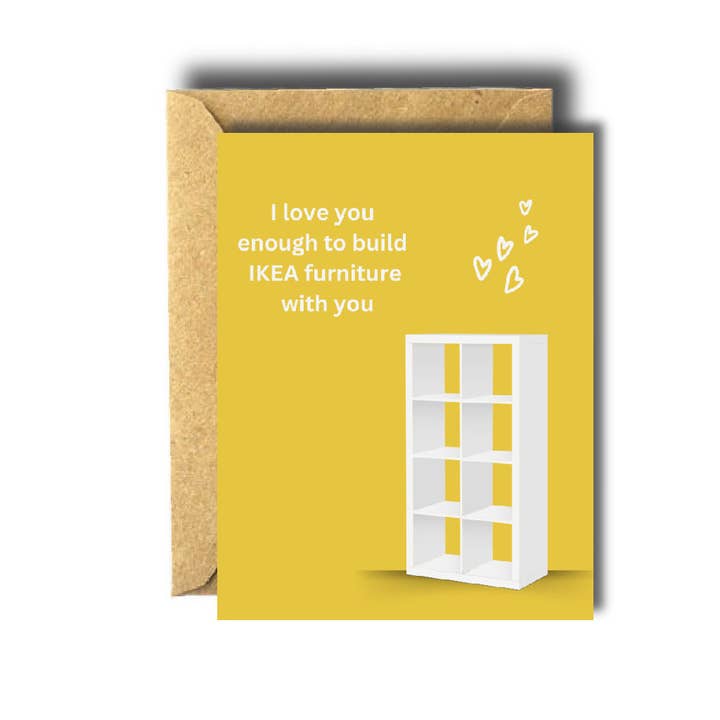 Building IKEA Furniture With You Love Greeting Card