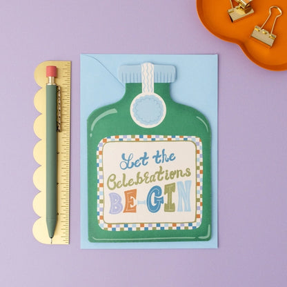 Let The Celebrations Be-Gin Card