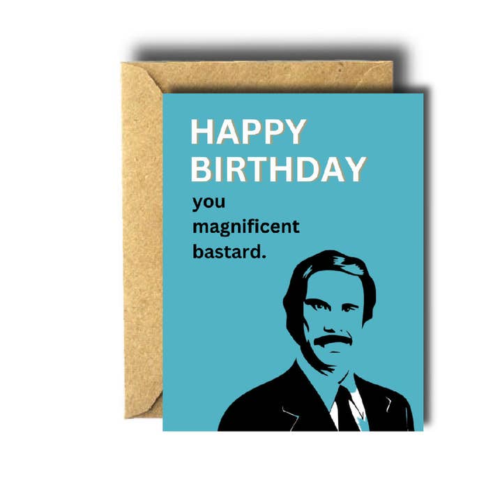 Magnificent Bastard Will Ferrell Anchorman Birthday Card