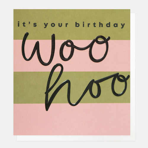 Its Your Birthday Woohoo Green Pink Stripe Card