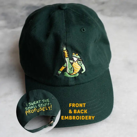 Sweat the Small Stuff Front & Back Hat