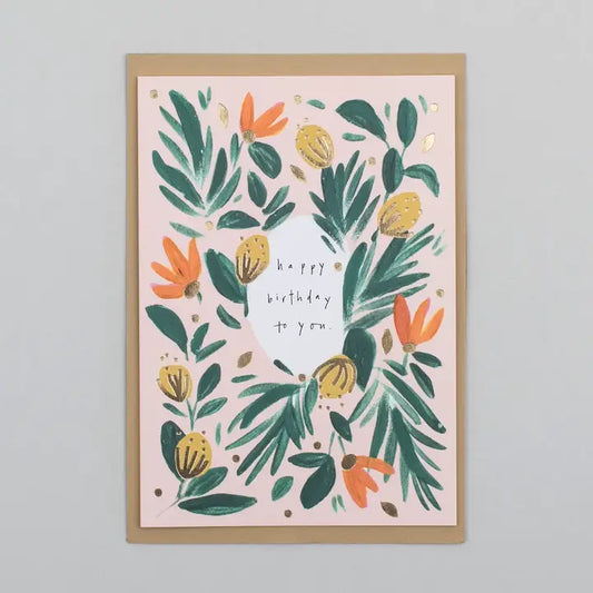Happy Birthday To You Card Foiled Botanical Greeting Card
