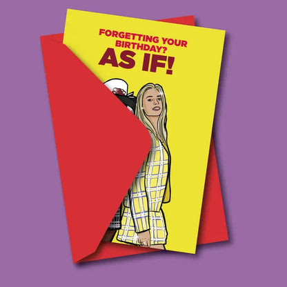 As If! Funny 90's Birthday Greeting Card