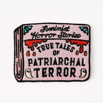 #84 Patriarchal Terror Feminist Horror Stories Iron on Patch