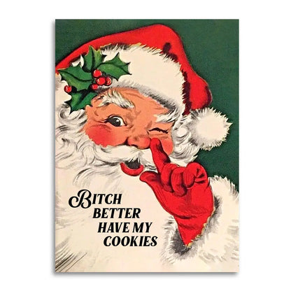 Bitch Better Have My Cookies Christmas Greeting Card