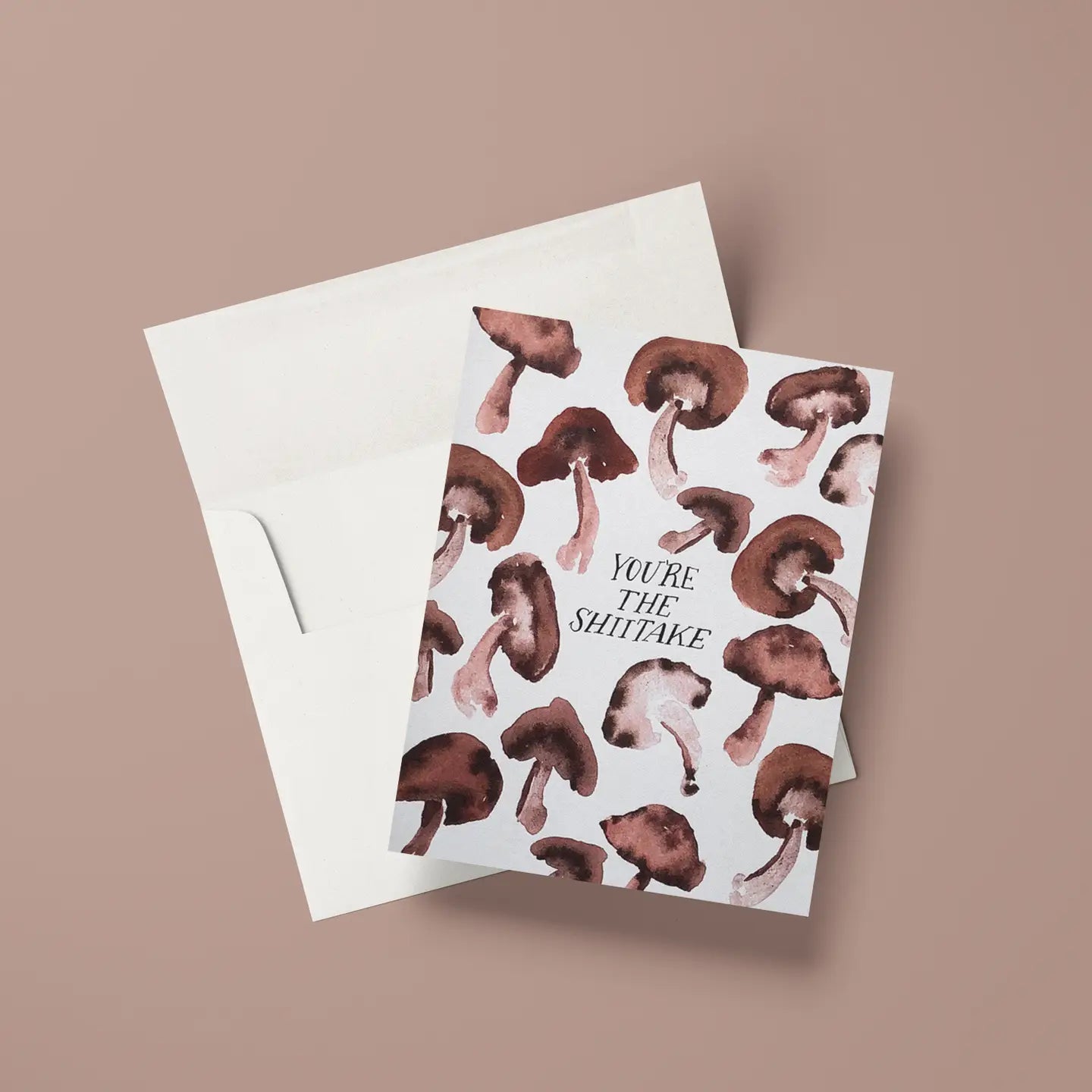 You're The Shiitake Greeting Card