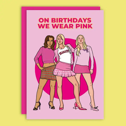 On Birthdays We Wear Pink Birthday Greeting Card