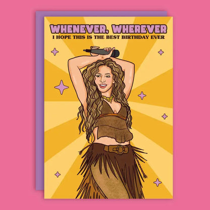 Whenever Wherever Best Birthday Ever Greeting Card