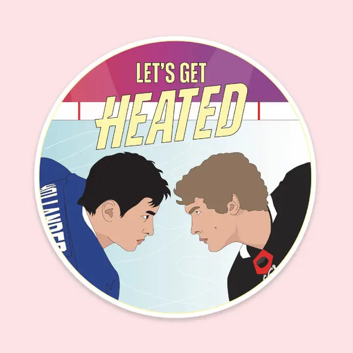 S63 Let's get Heated Sticker