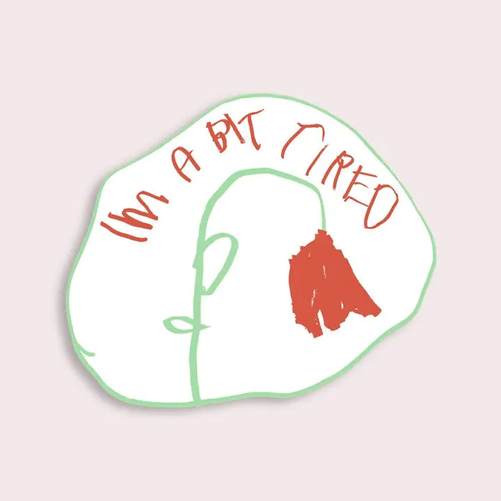 S77 Bit Tired Waterproof Vinyl Sticker